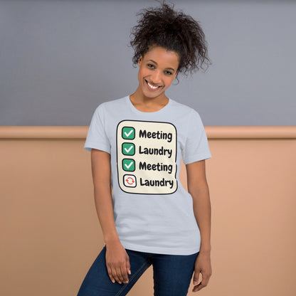 Meeting Laundry funny work from home unisex t-shirt — Light Blue, on model