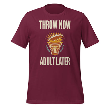 Funny disc golf shirt, Throw Now Adult Later disc golf retro tee — Maroon, front