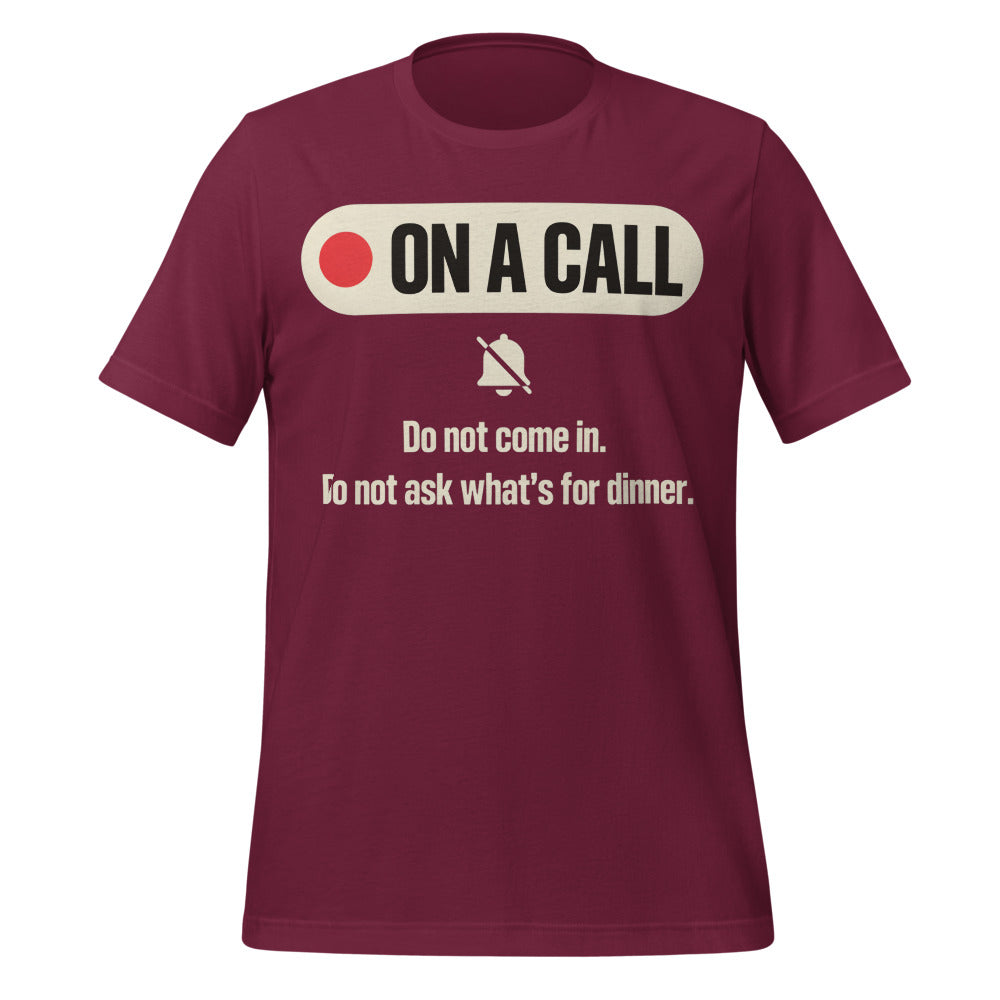 On A Call do not disturb status unisex t-shirt — Maroon, front