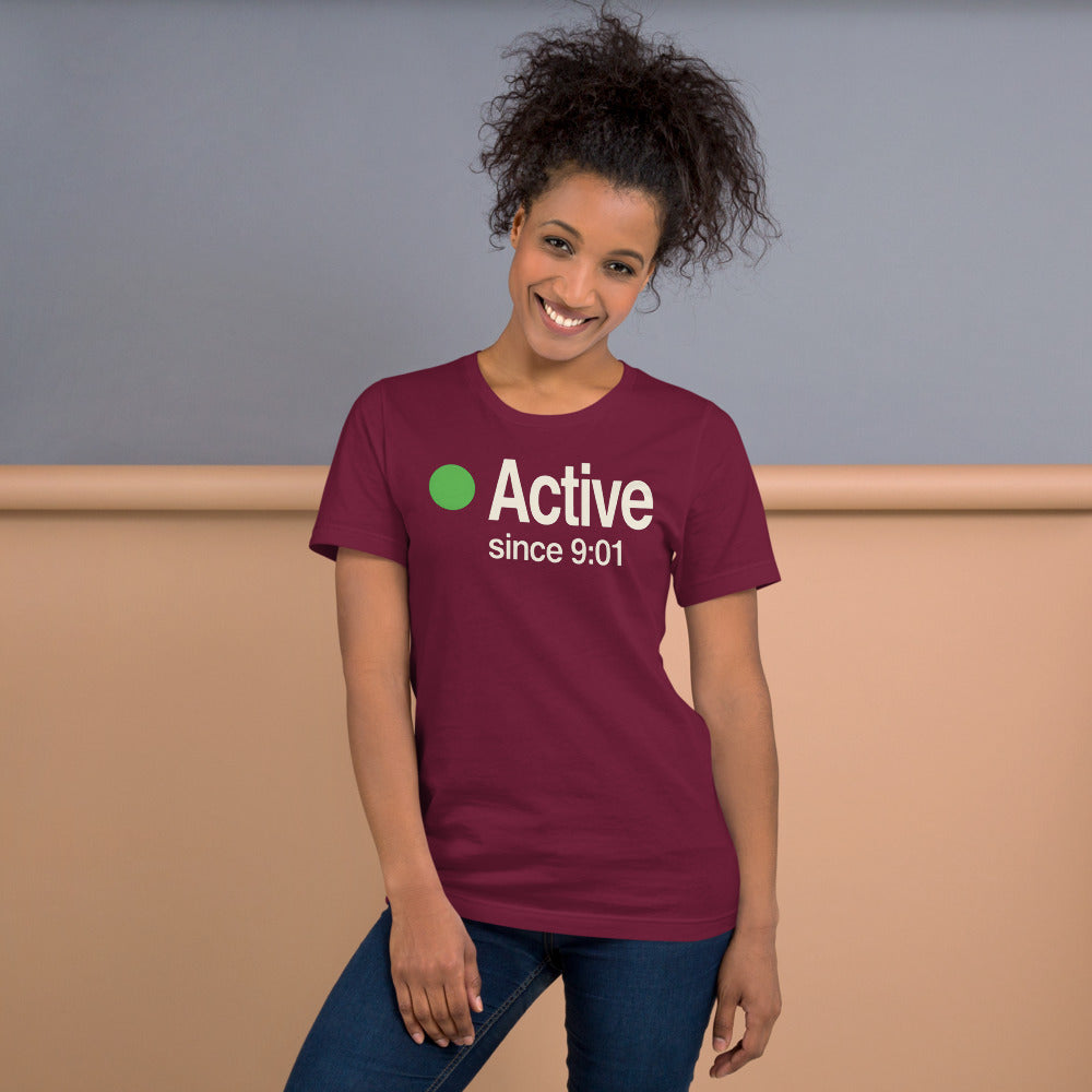 Active Since 9:01 presence status unisex t-shirt — Maroon, on model