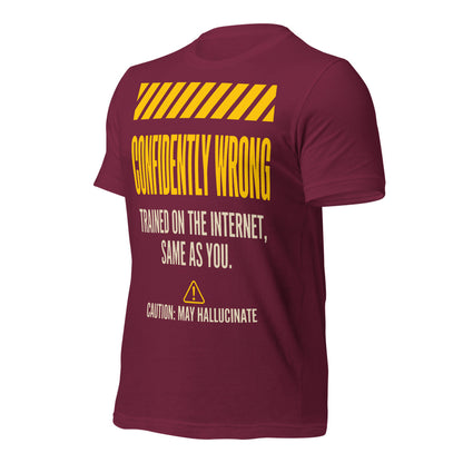 Confidently Wrong AI hazard-label unisex t-shirt — Maroon, front-right