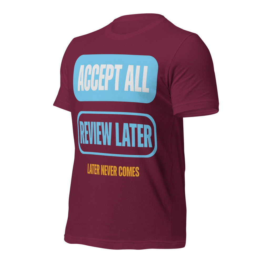 Accept All Review Later tee — Maroon, front-right