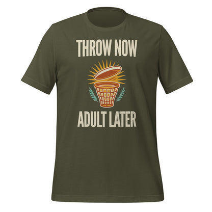 Funny disc golf shirt, Throw Now Adult Later disc golf retro tee — Military Green, front