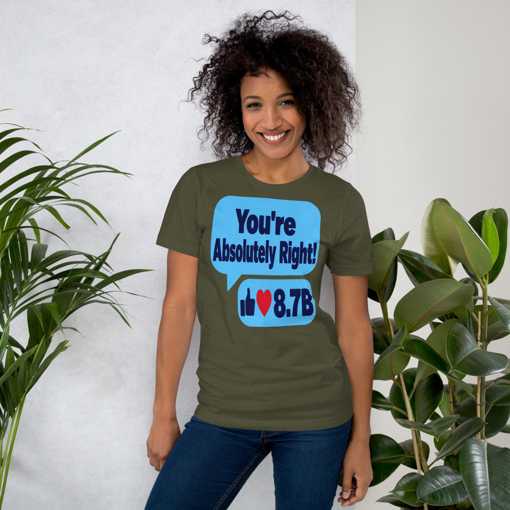 You're Absolutely Right AI unisex t-shirt — Military Green, on model