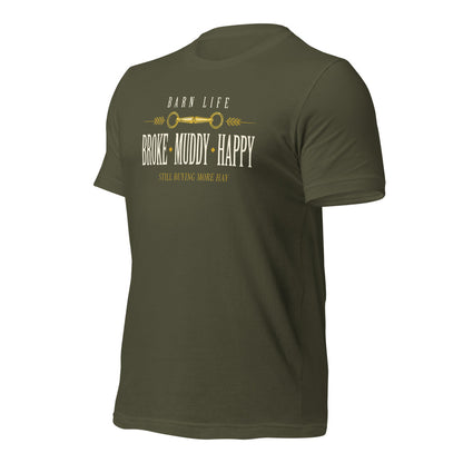 Broke Muddy Happy funny barn life equestrian t-shirt — Military Green, front-right