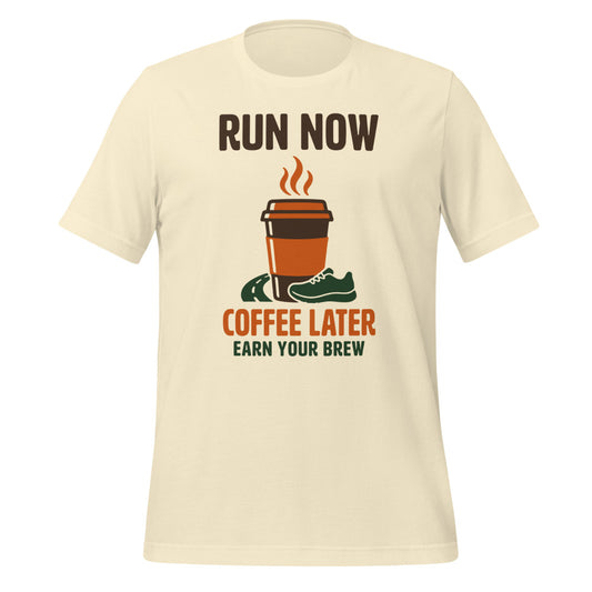 Run Now Coffee Later funny running tee — Natural, front