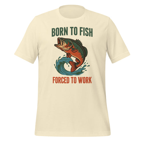 Born To Fish Forced To Work Shirt, Funny Fishing Shirt, Retro Angler Tee — Fisherman Gift