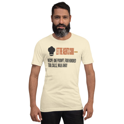 Let The Agents Cook tee — Natural, on model
