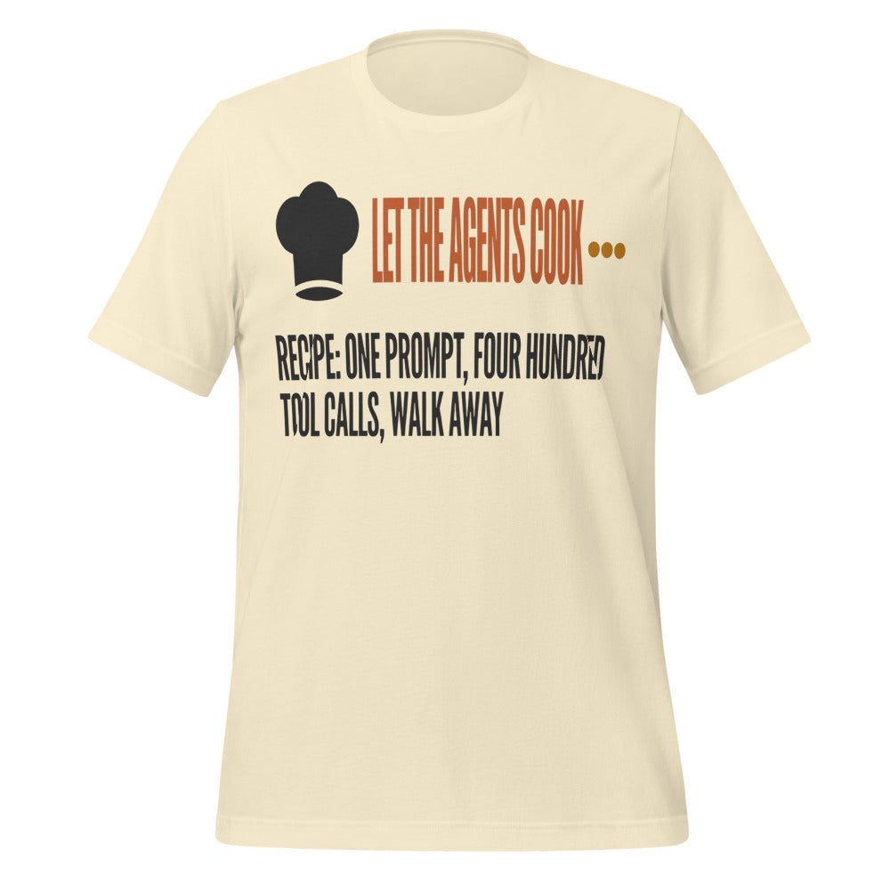 Let The Agents Cook tee — Natural, front