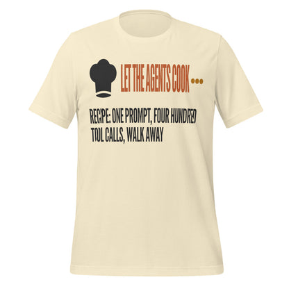Let The Agents Cook tee — Natural, front