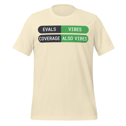 Eval Suite Vibes agentic AI engineer tee — Natural, front