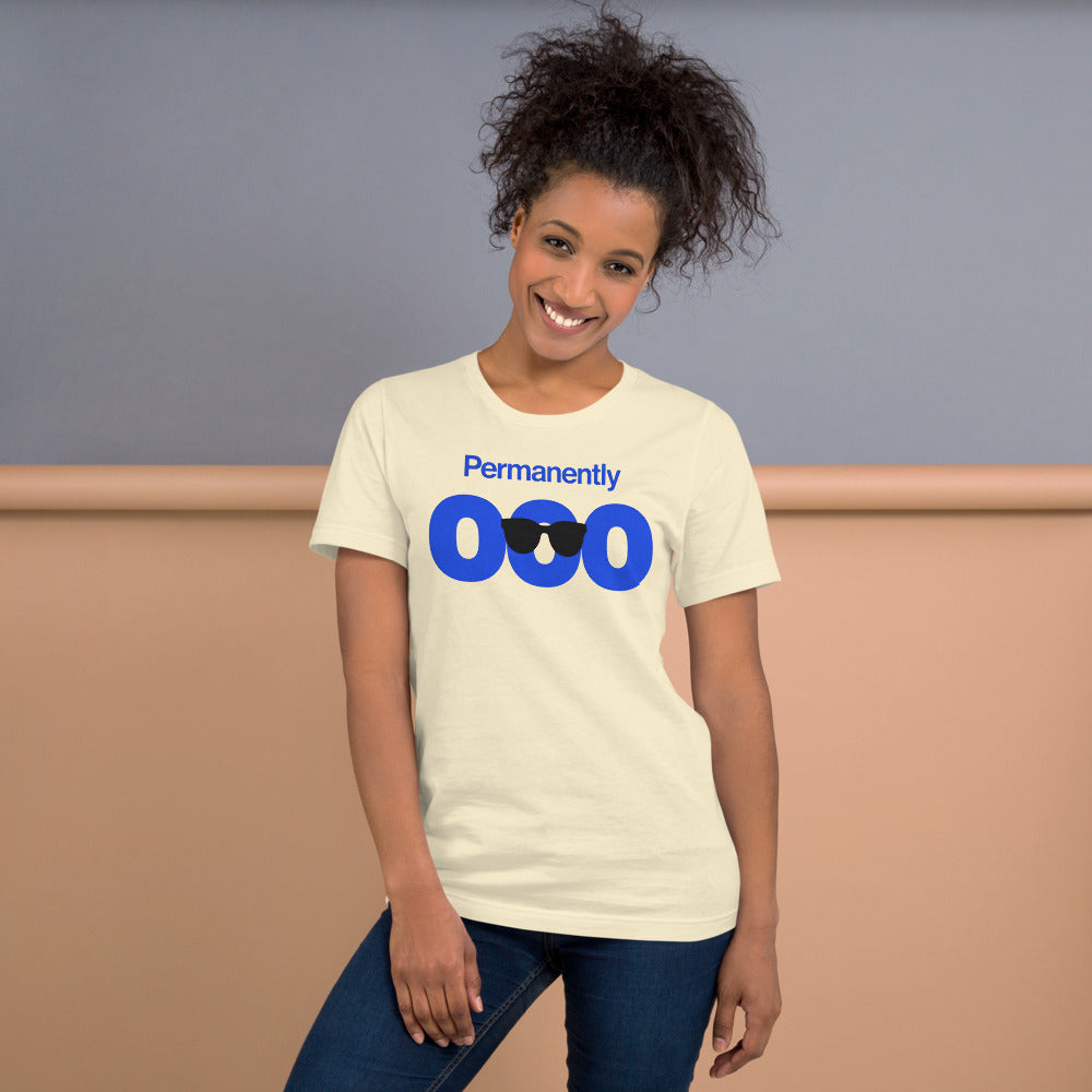 Permanently OOO out of office unisex t-shirt — Natural, on model