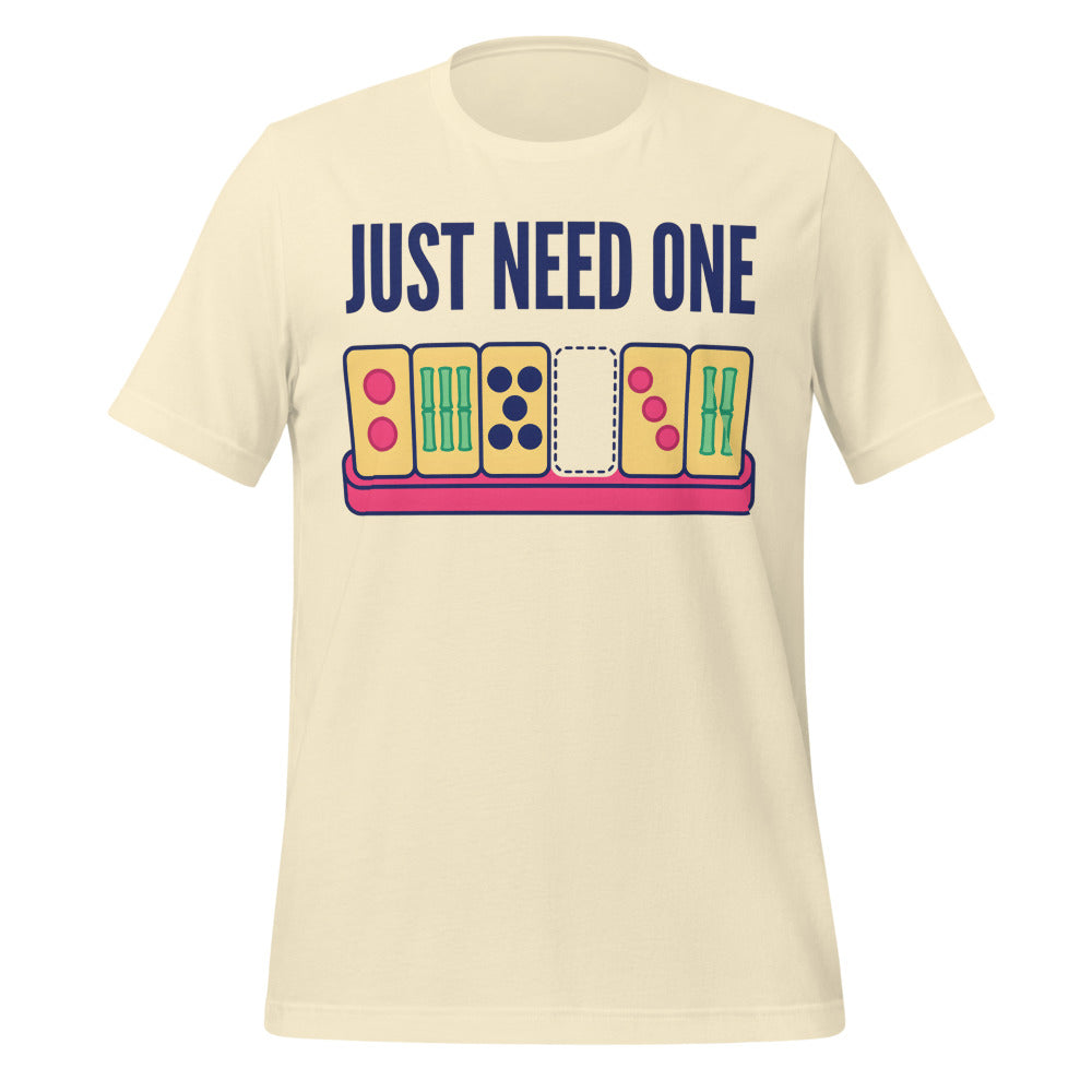 Just Need One funny mahjong tee — Natural, front