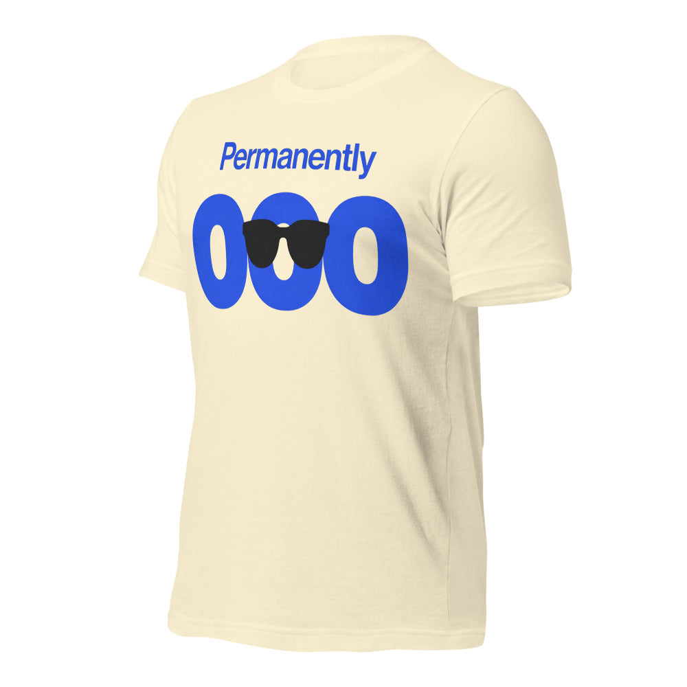 Permanently OOO out of office unisex t-shirt — Natural, front-right