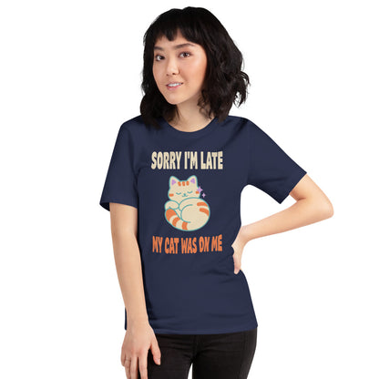 Sorry I'm Late My Cat Was On Me funny cat mom t-shirt — Navy, on model