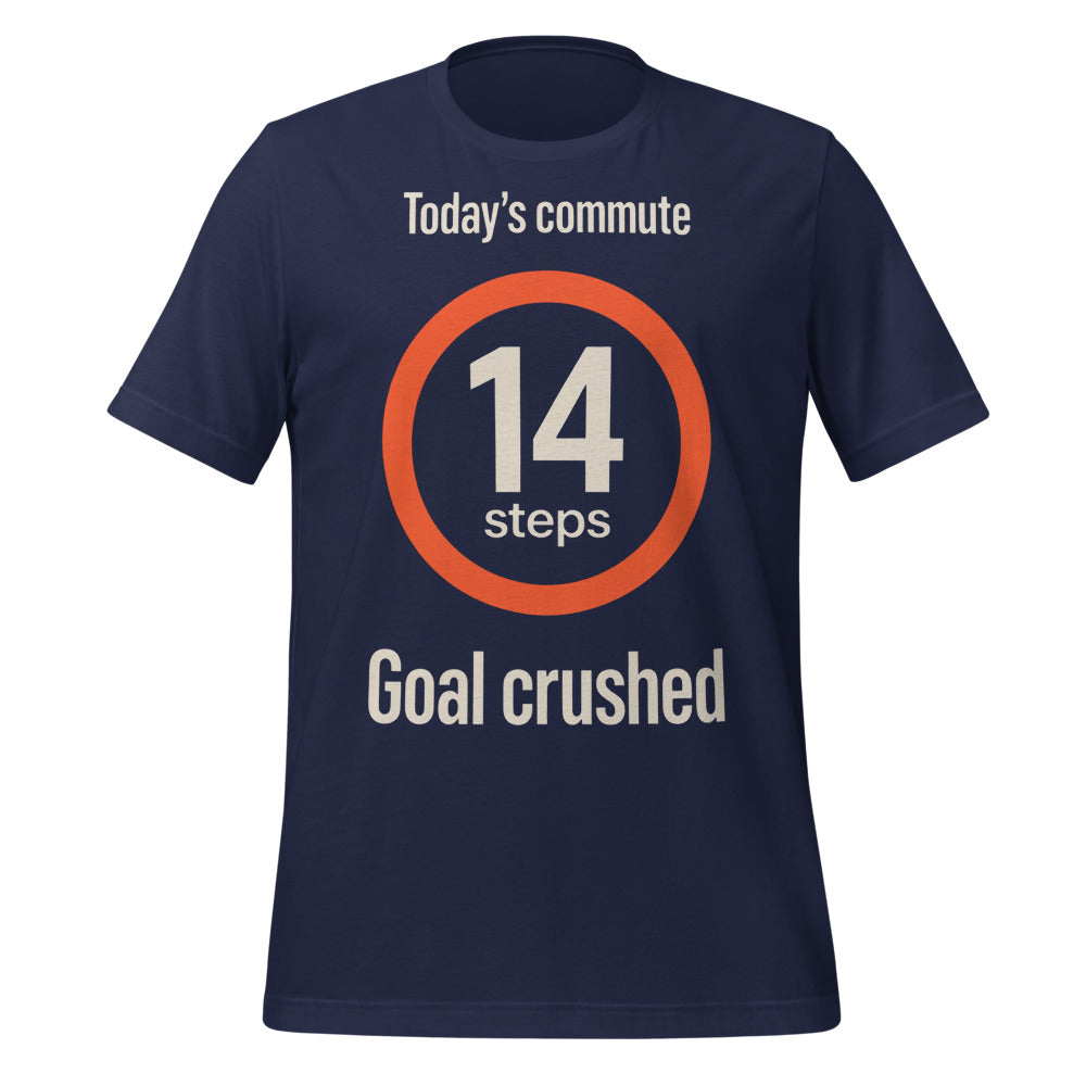 Today's Commute 14 Steps work from home unisex t-shirt — Navy, front