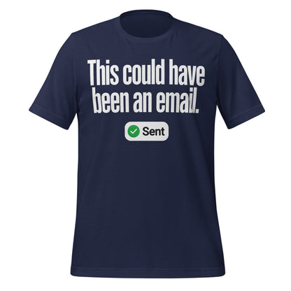 This Could Have Been An Email unisex t-shirt — Navy, front