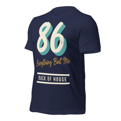 86 Everything But Me line cook back of house t-shirt — Navy, front-right