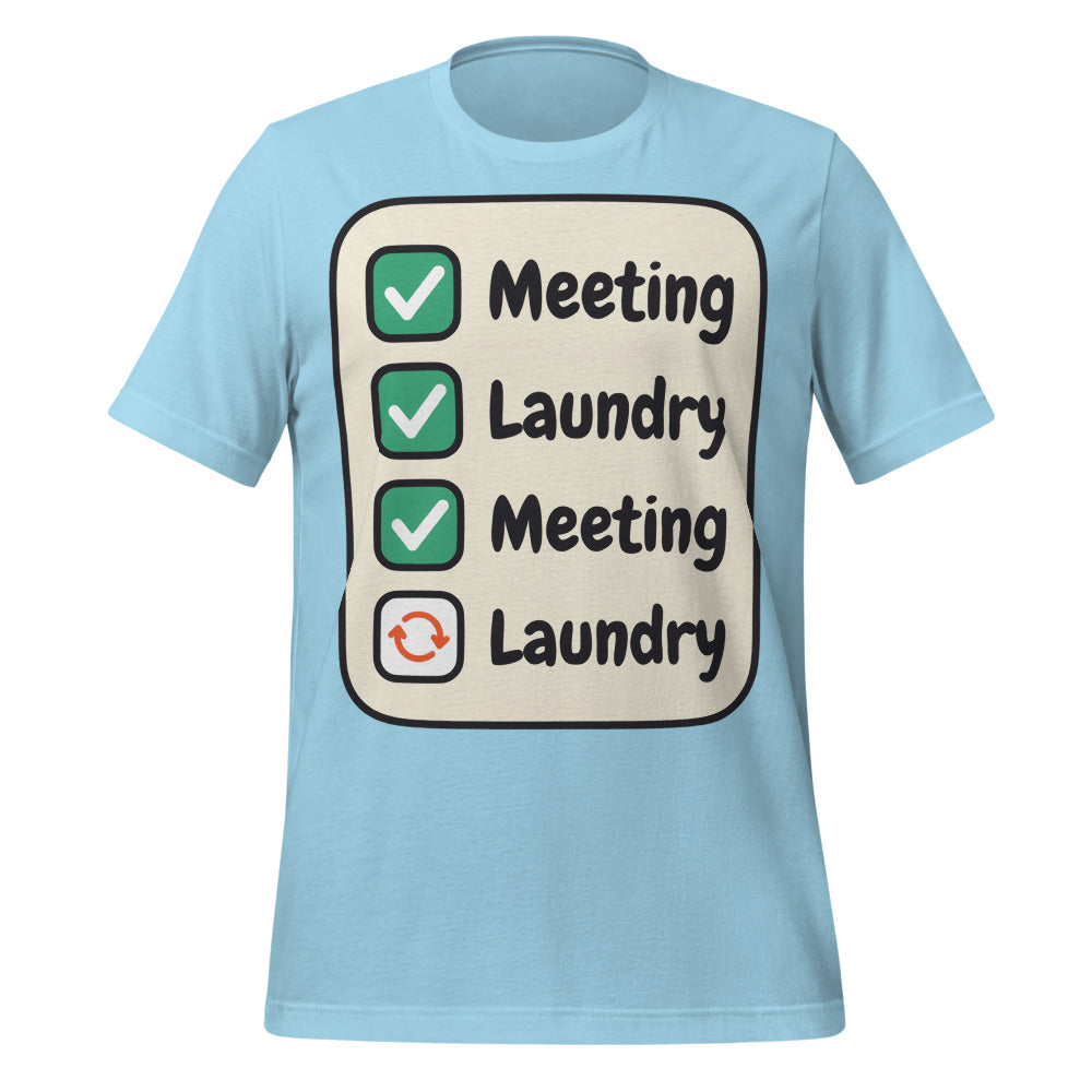 Meeting Laundry funny work from home unisex t-shirt — Ocean Blue, front