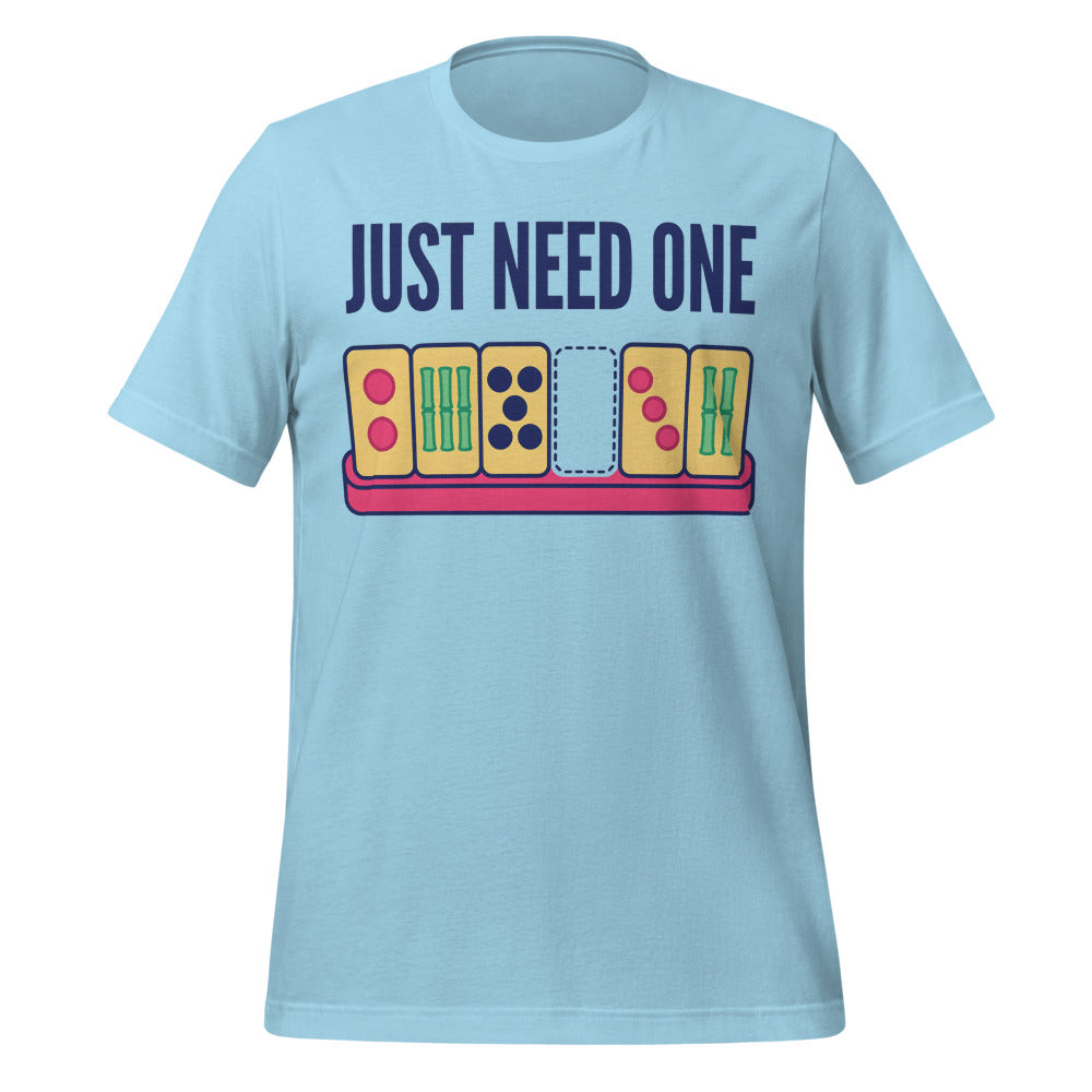 Just Need One funny mahjong tee — Ocean Blue, front