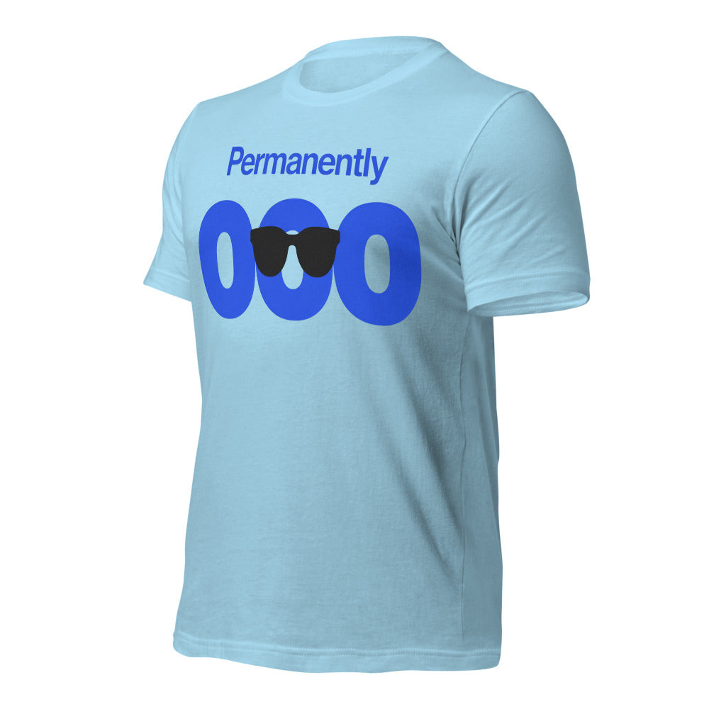 Permanently OOO out of office unisex t-shirt — Ocean Blue, front-right