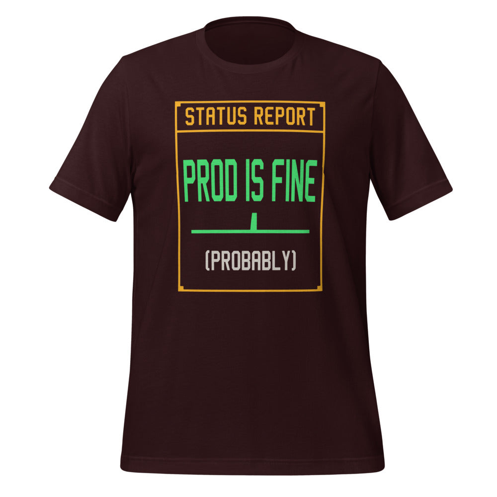 Prod Is Fine programmer tee — Oxblood Black, front