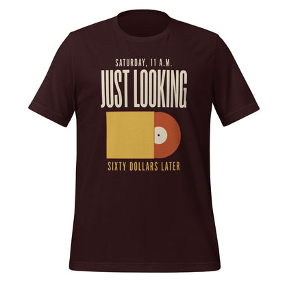 Just Looking Sixty Dollars Later vinyl record tee — Oxblood Black, front