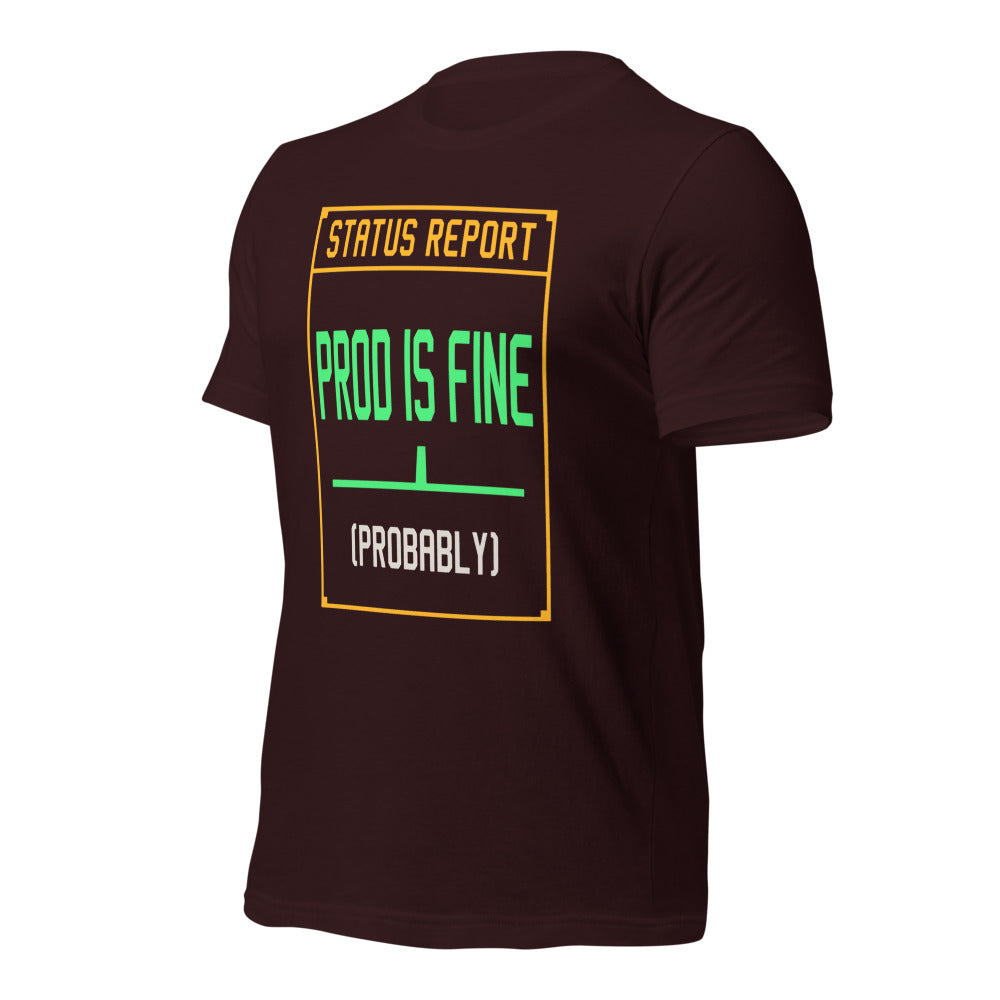Prod Is Fine programmer tee — Oxblood Black, front-right