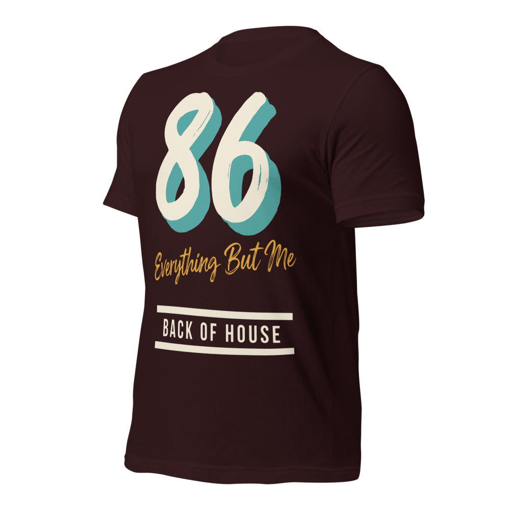 86 Everything But Me line cook back of house t-shirt — Oxblood Black, front-right