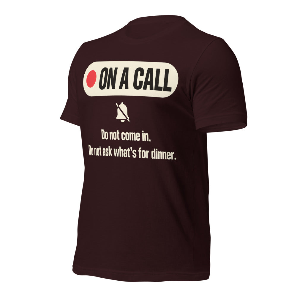 On A Call do not disturb status unisex t-shirt — Oxblood Black, front-right