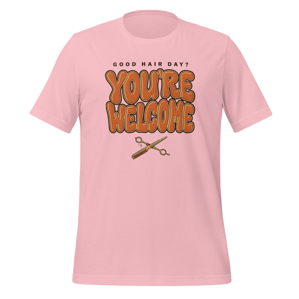 Funny hairstylist Good Hair Day You're Welcome tee — Pink, front
