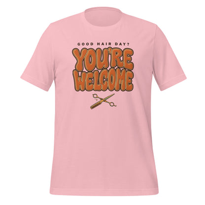 Funny hairstylist Good Hair Day You're Welcome tee — Pink, front