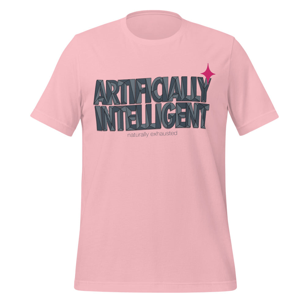 Artificially Intelligent funny AI t-shirt — Pink, front