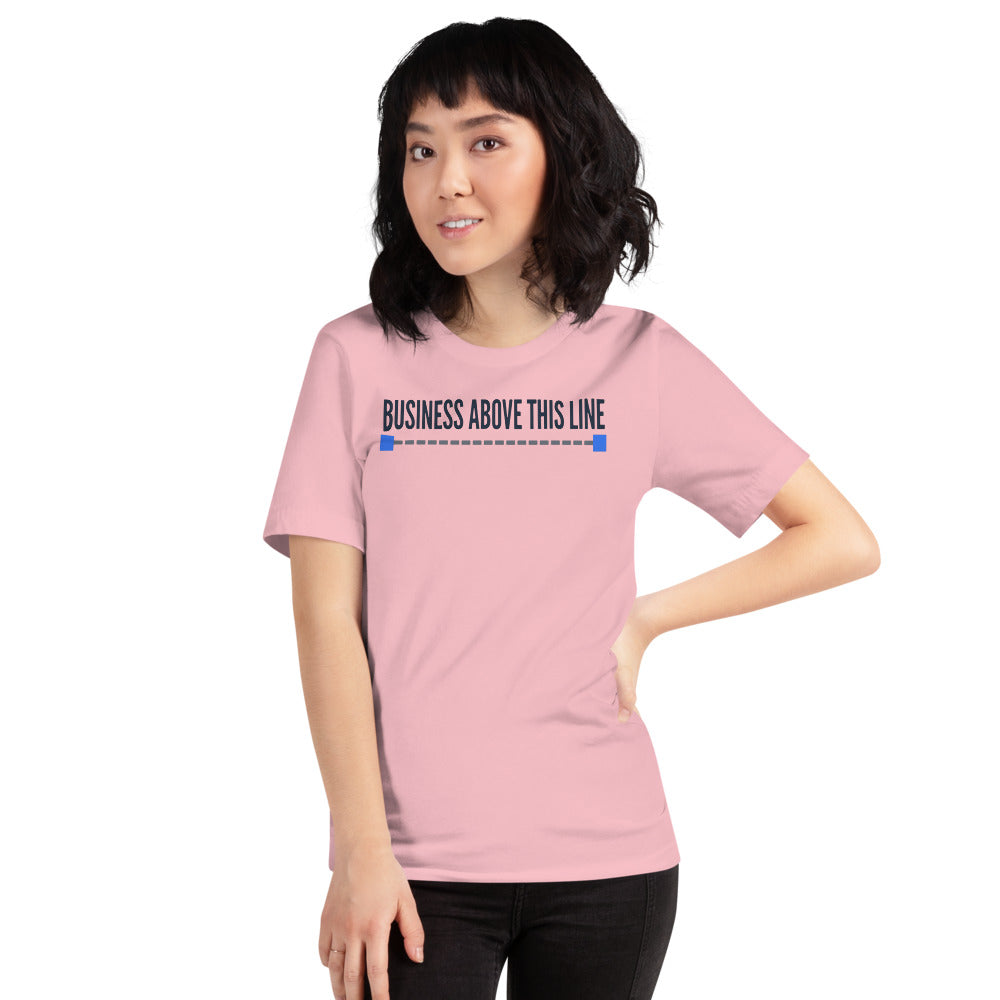 Business Above This Line unisex t-shirt — Pink, on model