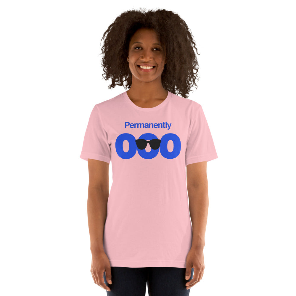 Permanently OOO out of office unisex t-shirt — Pink, on model