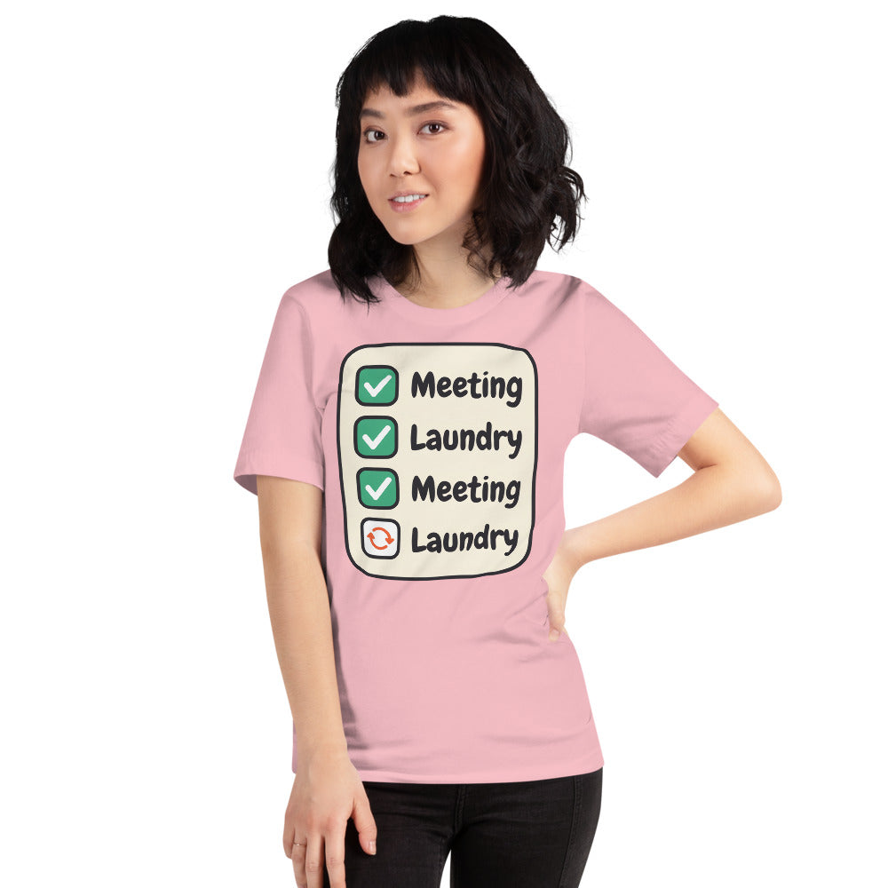 Meeting Laundry funny work from home unisex t-shirt — Pink, on model