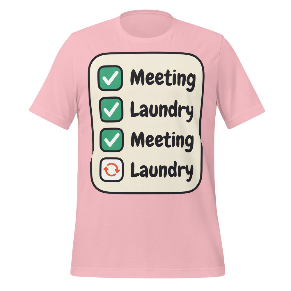 Meeting Laundry funny work from home unisex t-shirt — Pink, front