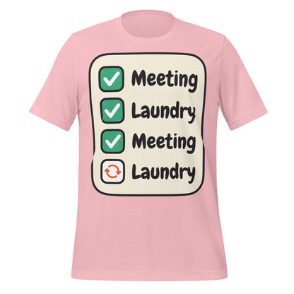 Meeting Laundry funny work from home unisex t-shirt — Pink, front