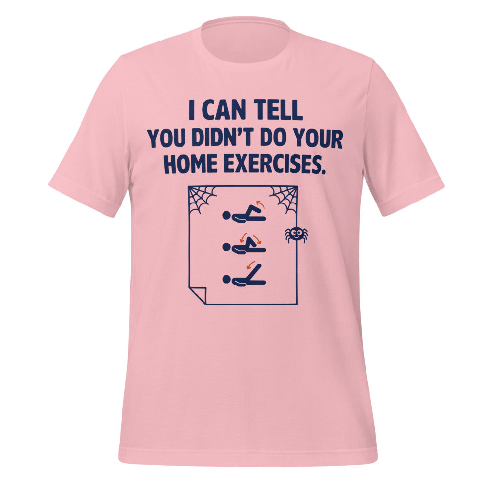 Home Exercises funny physical therapy tee — Pink, front