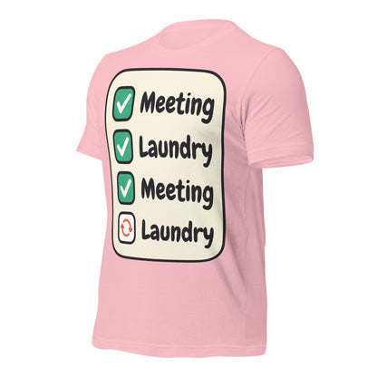 Meeting Laundry funny work from home unisex t-shirt — Pink, front-right
