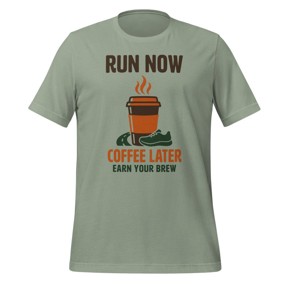 Run Now Coffee Later funny running tee — Sage, front