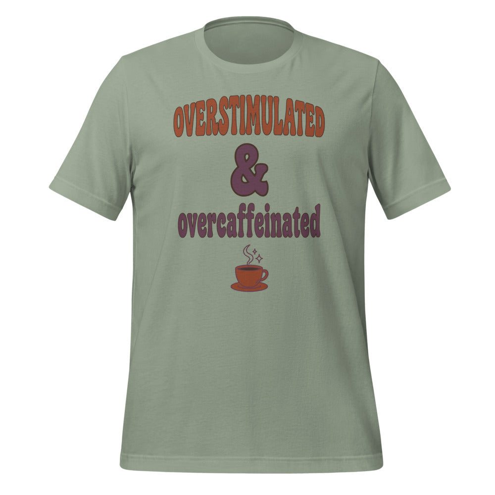 Overstimulated & Overcaffeinated soft retro coffee mental health tee — Sage, front