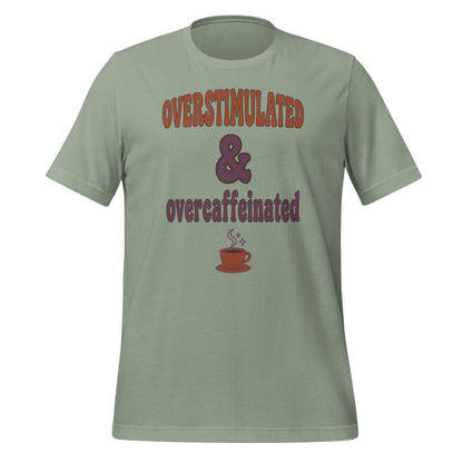 Overstimulated & Overcaffeinated soft retro coffee mental health tee — Sage, front