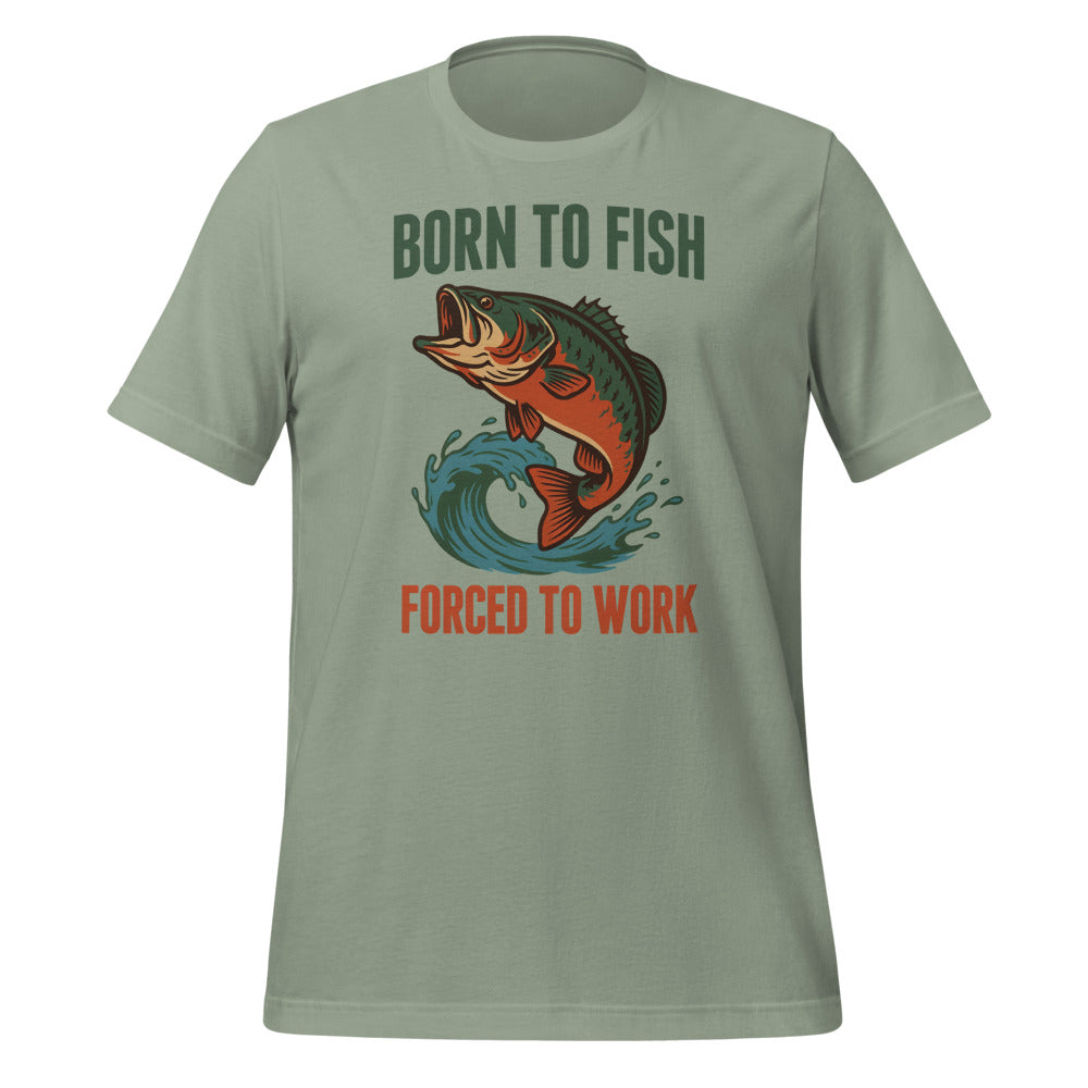 Born to Fish Forced to Work retro fishing humor tee — Sage, front
