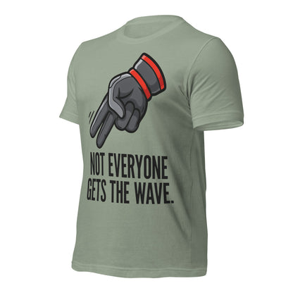 Not Everyone Gets The Wave biker wave motorcycle tee — Sage, front-right