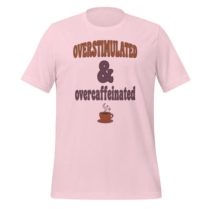 Overstimulated & Overcaffeinated soft retro coffee mental health tee — Soft Pink, front