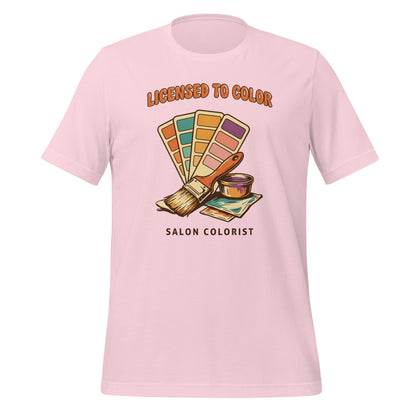 Salon colorist Licensed to Color retro tee — Soft Pink, front
