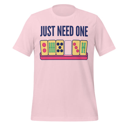Just Need One funny mahjong tee — Soft Pink, front