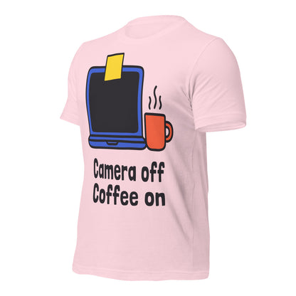 Camera Off Coffee On funny work from home unisex t-shirt — Soft Pink, front-right