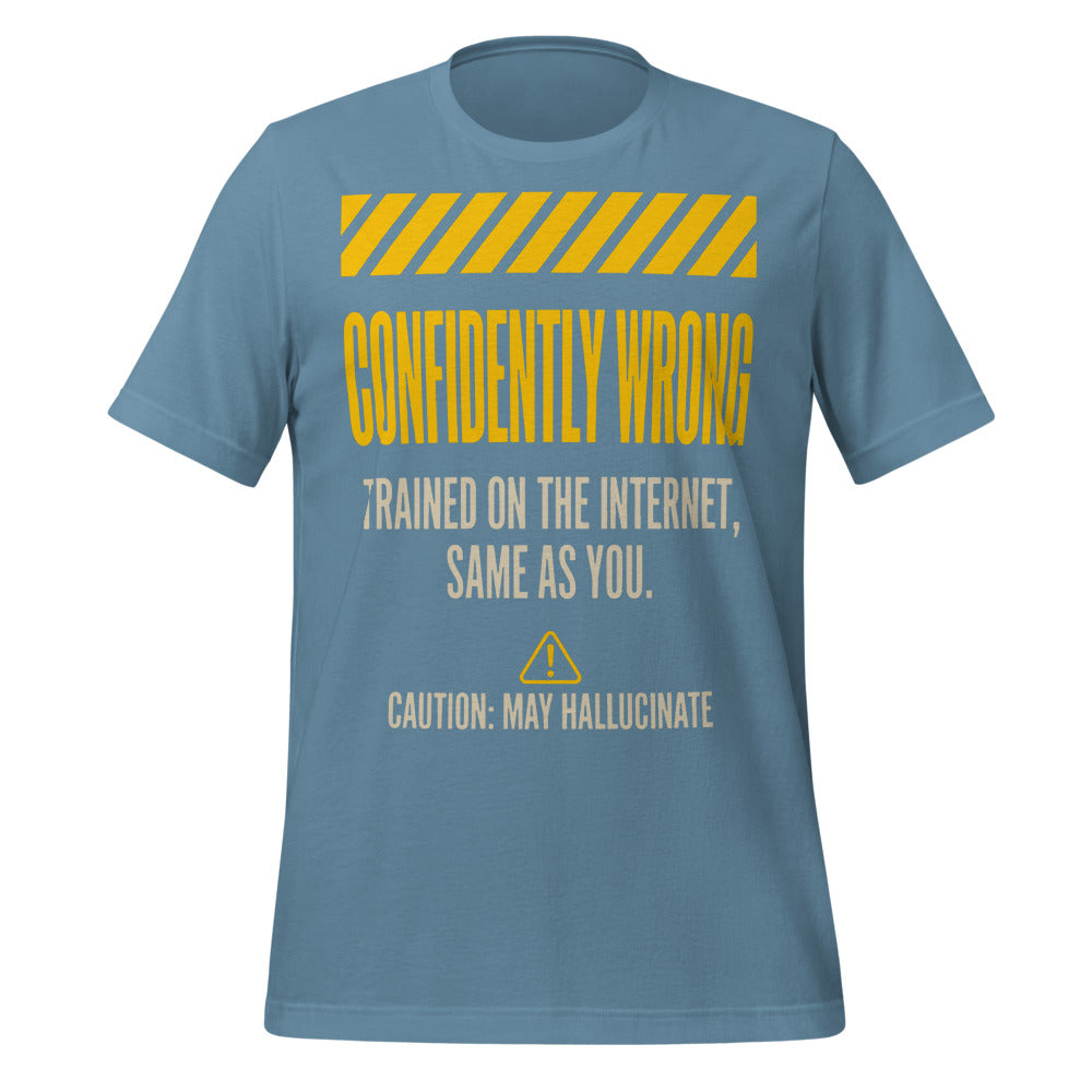 Confidently Wrong AI hazard-label unisex t-shirt — Steel Blue, front